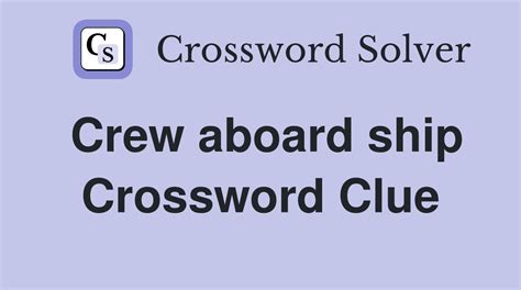 is part of a crew crossword clue|ship's crew crossword clue.